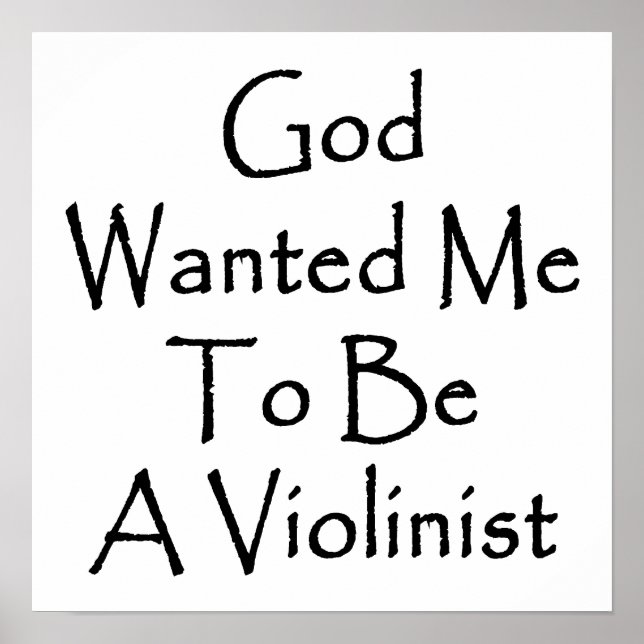 Gott Wollte mich, Violinist zu sein Poster (Vorne)