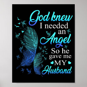 Gott wusste, dass ich einen Engel brauchte, also g Poster