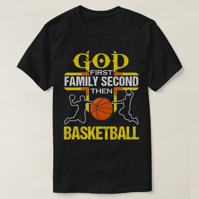 Gott zuerst Familie dann Basketball für Männer w T-Shirt (Design vorne)