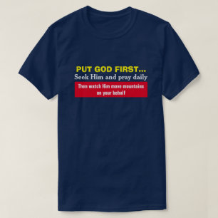 Gott zuerst setzen und ihm dabei zuschauen, wie er T-Shirt