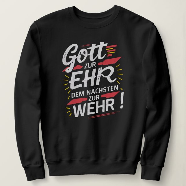 Gott zur Ehr dem Nächsten zur Wehr - Feuerwehr Sweatshirt (Design vorne)