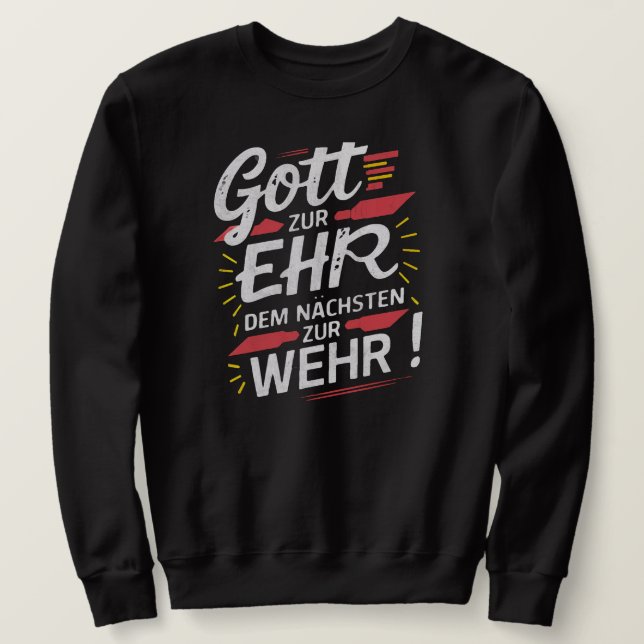 Gott zur Ehr dem Nächsten zur Wehr - Feuerwehr Sweatshirt (Design vorne)