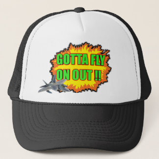 Gotta Fly on Out Hat Rocket Blast Gaming Truckerkappe