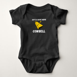 Gotta haben mehr Cowbell Funny Sarcasal Spaß Baby Strampler