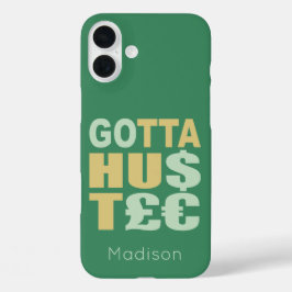 GOTTA HUSTLE / HU$T€ individuelle Name Handycase iPhone 16 Plus Hülle