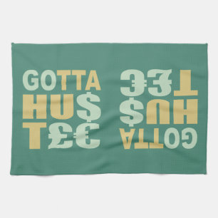 GOTTA HUSTLE / HU$T£ Küchenhandtuch Handtuch