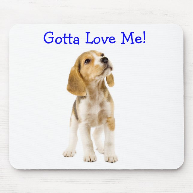 Gotta Liebe Me Beagle Welpe Mousepad (Vorne)