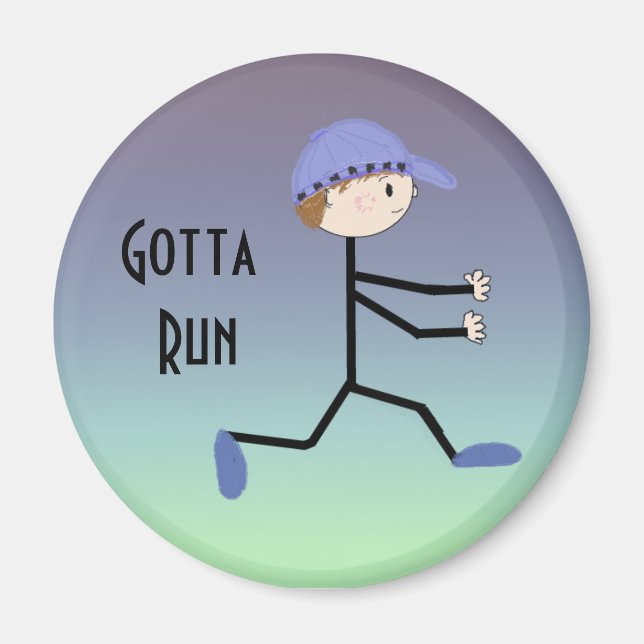 Gotta Run Magnet (Vorne)