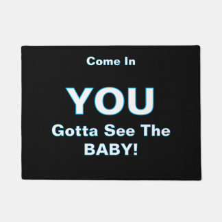 ''Gotta See The Baby'' Doormat Fußmatte