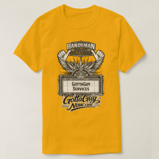 GottaGuy Services DIENSTLEISTUNG FÜR DIESEN KERL! T-Shirt