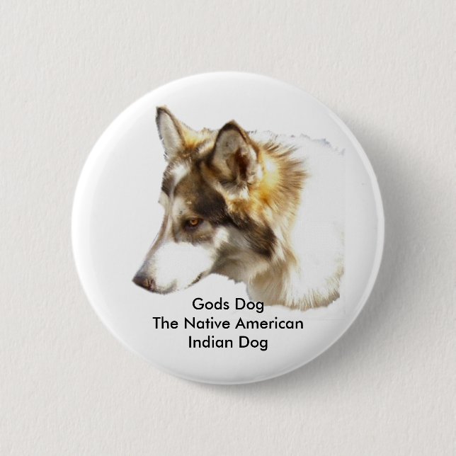 Götter DogThe gebürtiger Ureinwohner-Hund Button (Vorderseite)