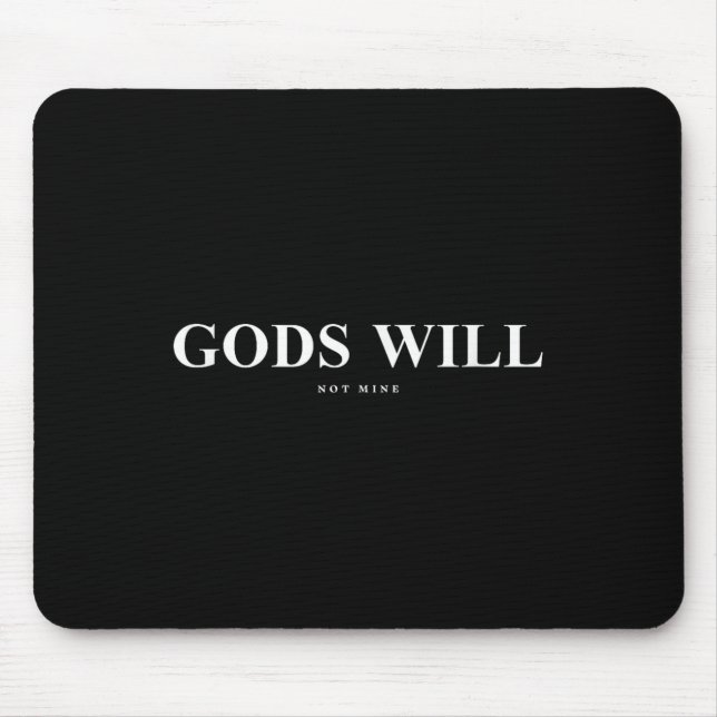 Götter werden meinen Christlichen Glauben, der Män Mousepad (Vorne)