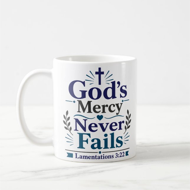 Gottes Barmherzigkeit scheitert nie Inspirierender Kaffeetasse (Links)