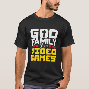 Gottes Familie dann Videospiele Faith Cross Gaming T-Shirt
