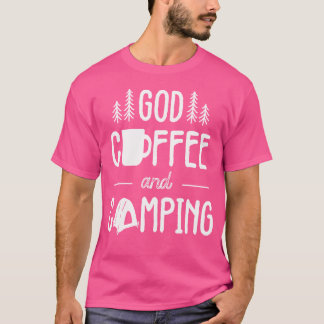 Gottes Kaffee und Camping geben Männern Frauen Kin T-Shirt