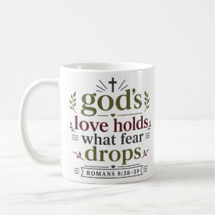 Gottes Liebe hält, was Angst fallen lässt, christl Kaffeetasse