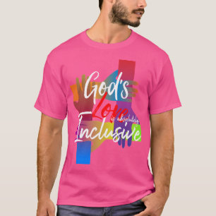Gottes Liebe ist absolut inklusiv T-Shirt