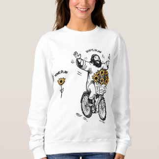 Gottes Plan gegen deinen Plan Sweatshirt