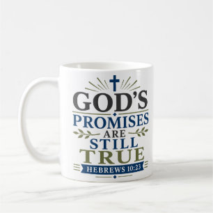 Gottes Verheißungen sind noch wahr Schriftzitat Kaffeetasse