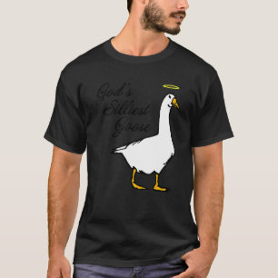 Gottes verrückteste Gänse-Laune T-Shirt