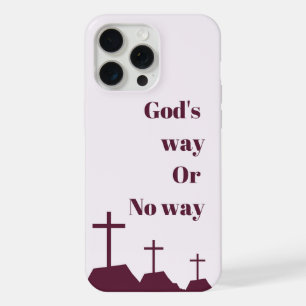 "Gottes Weg oder kein Weg"-Handyhülle iPhone 15 Pro Max Hülle
