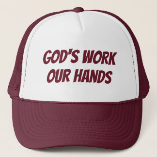 Gottes Werk Unsere Hände Truckerkappe