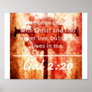 Gottes Zitate: Gal 2:20 — "Christus lebt in mir" Poster