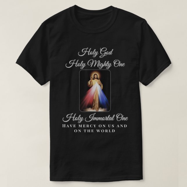 Göttliche Barmherzigkeit Heiliger Gott Heilige Mig T-Shirt (Design vorne)