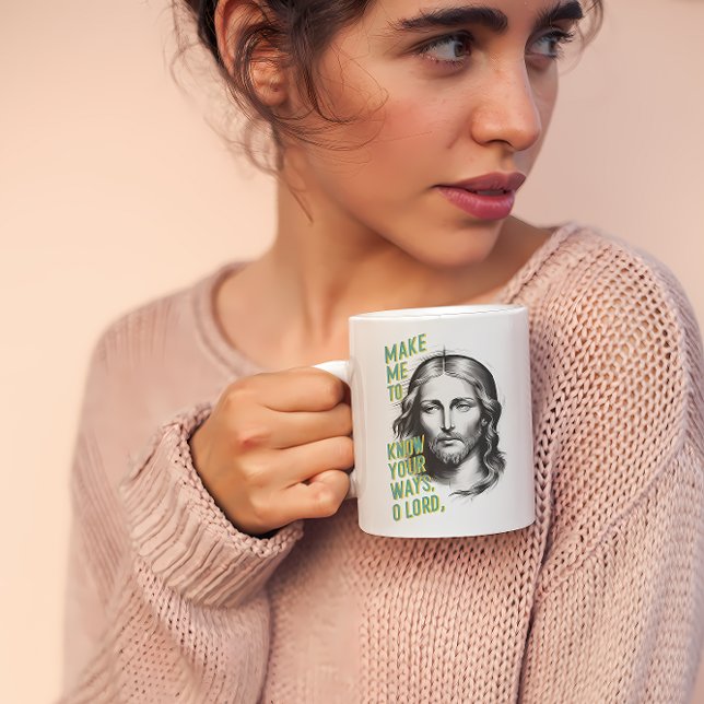 Göttliche Bitte: Lass mich deine Wege kennen, o He Kaffeetasse (Von Creator hochgeladen)