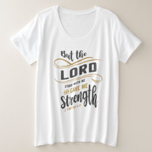 Göttliche Stärke - 2 Timothy 4:17 Christliches Des Große Größe T-Shirt