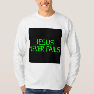 "Göttliche Versicherung: Jesus Versage nie. T-Shirt