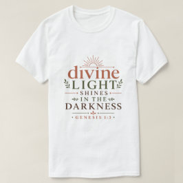 Göttliches Licht scheint in der Dunkelheit Biblisc T-Shirt