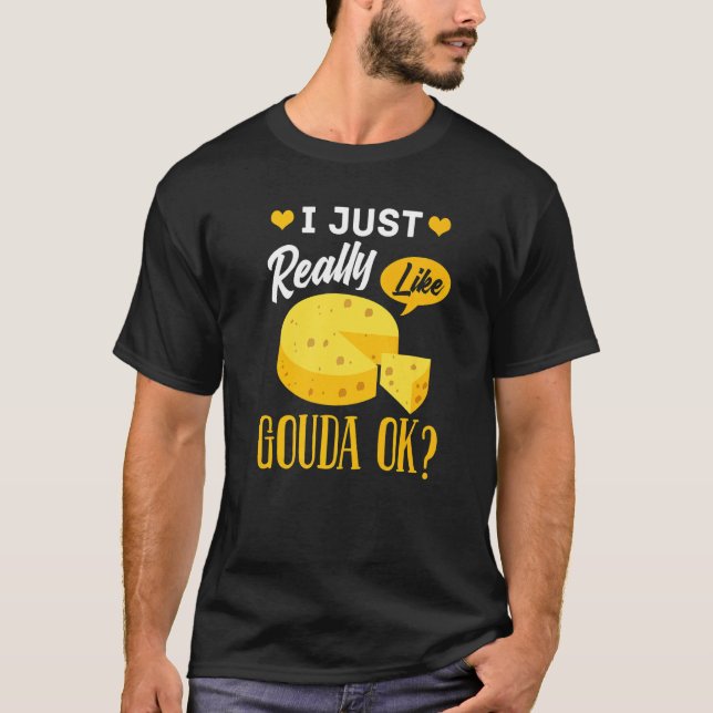 Gouda Cheese Smoked Queso Slices Shredded T-Shirt (Vorderseite)