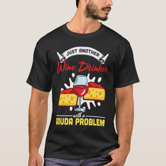 Gouda For Gouda  Cheese Gouda Enthusiast Dutch Che T-Shirt (Vorderseite)