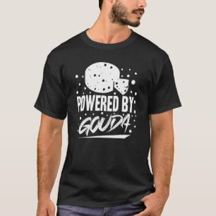 Gouda Käse Geräucherte Queso-Scheiben geschnitten T-Shirt