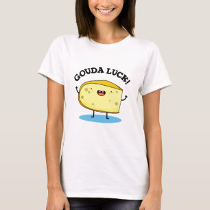 Gouda Luck Niedlicher Käse T-Shirt