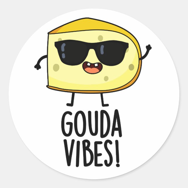 Gouda Vibes Funny Cheese Pun Runder Aufkleber (Vorderseite)