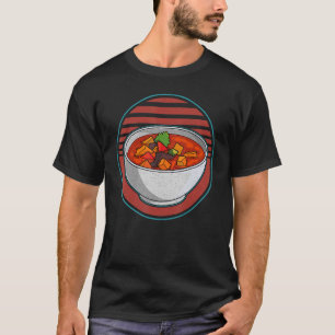 Goulash Pörkölt Ungarn Cuisine Budapest Prag 1 T-Shirt