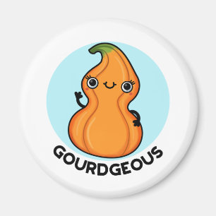 Gourdgeous Funny Gourd Veggie Pun Magnet