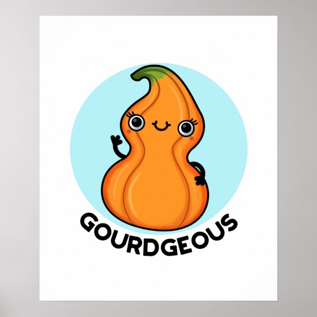 Gourdgeous Funny Gourd Veggie Pun Poster (Vorne)