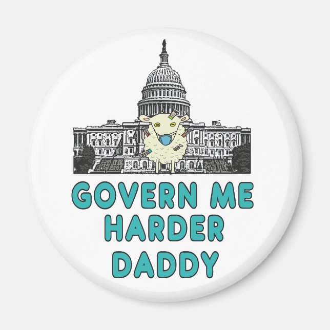 Govern Me Harder Daddy Magnet (Vorne)