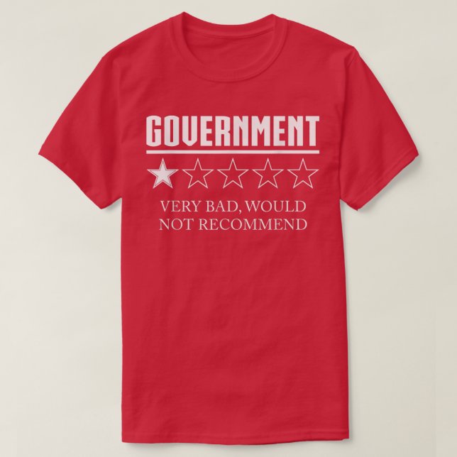 Government Review One Star Very Bad Would Not Reco T-Shirt (Design vorne)