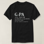 Gpa Definition Funny bedeutet Cool Großopfer Gesch T-Shirt<br><div class="desc">Holen Sie sich dieses lustige und sarkastische Sprichwort-Outfit für stolze Großvater,  der seine bezaubernden Enkel,  Enkel,  Enkeltochter am väterlichen Tag oder Weihnachten,  Großeltern Tag,  Trag dies,  um Ihren süßen und coolen Großvater in der ganzen Welt zu erkennen!</div>