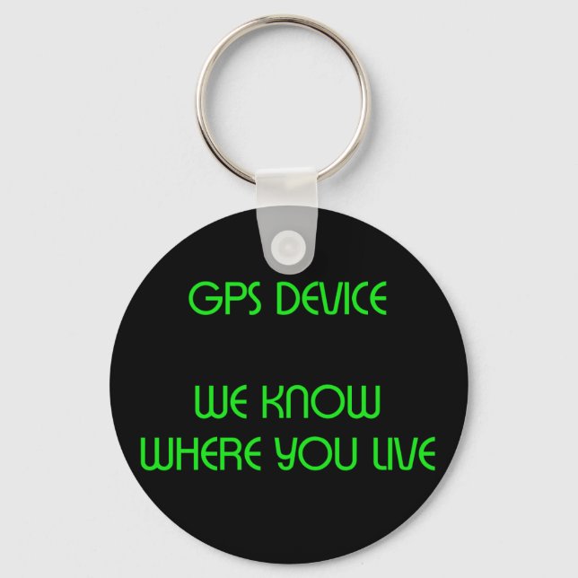 GPS-Gerät Funny Quote Schlüsselanhänger (Vorderseite)