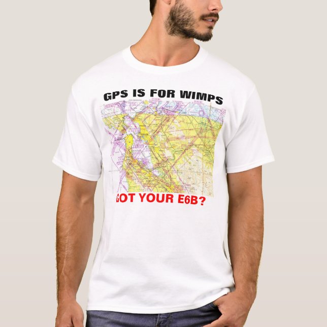 GPS IST FÜR WIMPS T - Shirt (Vorderseite)