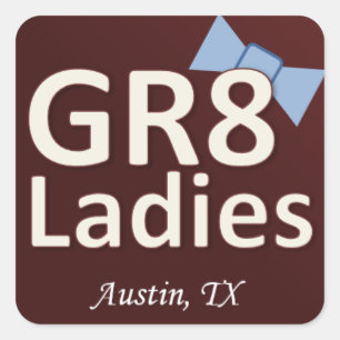 Gr8Ladies Aufkleber Austin TX