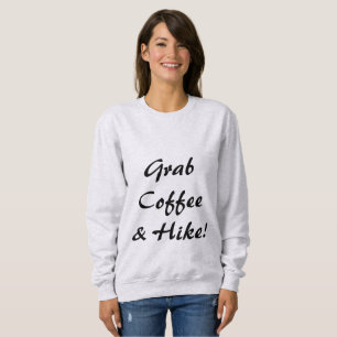 Grab Coffee & A Hip Sweatshirt
