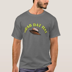 Grab Dat Hat T-Shirt