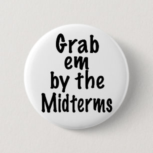 Grab em von den Midterms Button