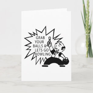 Grab Your Balls & Lets Go Bowling Feiertagskarte